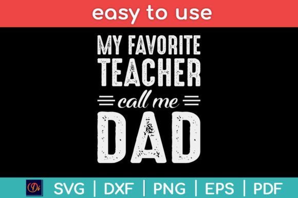 My Favorite Teacher Calls Me Dad