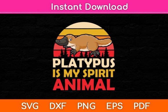 Platypus is My Spirit Animal Svg Design