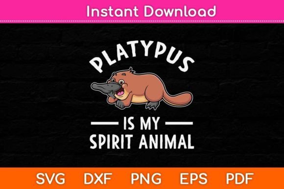 Platypus is My Spirit Animal Svg File Review