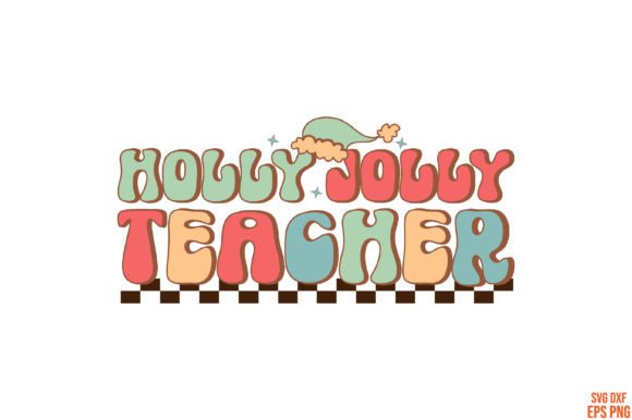 Retro Christmas Holly Jolly Teacher Embroidery