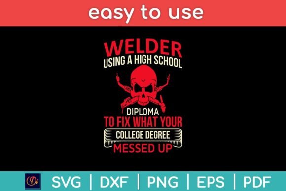 Welder Design: A High School Diploma's Pride